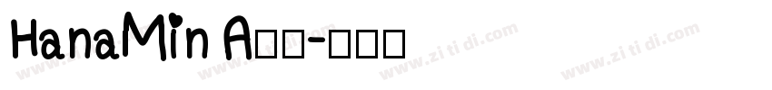 HanaMinA 字体字体转换